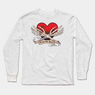 Cross My Heart (Hope To Die) Long Sleeve T-Shirt